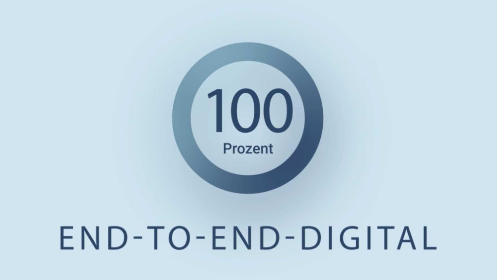 100% End-to-End-Digital